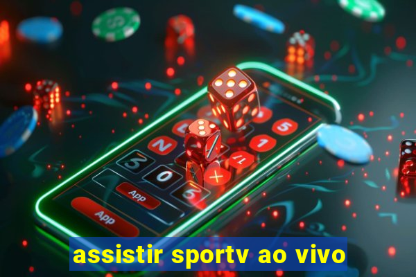 assistir sportv ao vivo